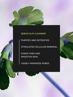 SERUM SLIP CLEANSER