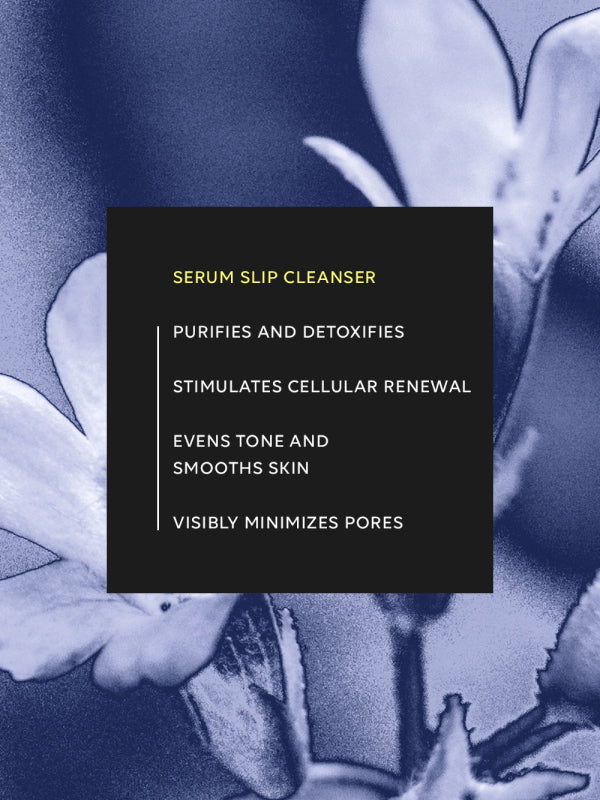 SERUM SLIP CLEANSER Travel size